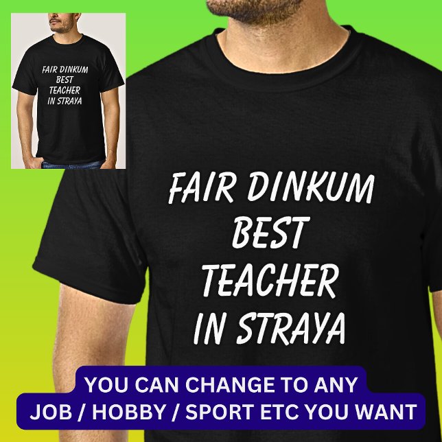 Messe Dinkum BEST LEHRER in Straya T-Shirt (Von Creator hochgeladen)