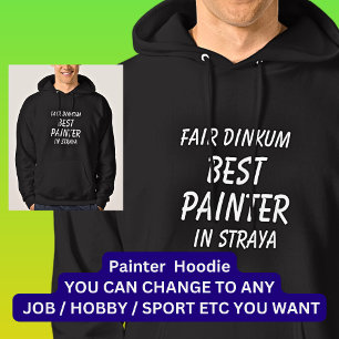 Messe Dinkum BEST PAINTER in Straya Hoodie