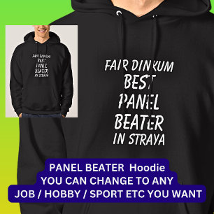 Messe Dinkum BEST PANEL BEATER in Straya Hoodie