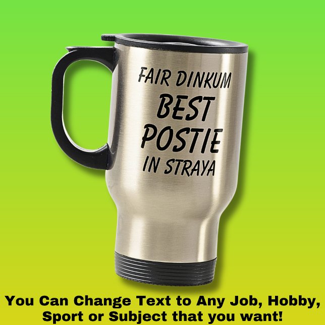 Messe Dinkum BEST POSTIE (Postman) in Straya Reisebecher (Von Creator hochgeladen)