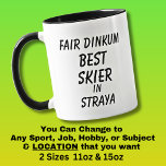 Messe Dinkum BEST SKIER in Straya Tasse<br><div class="desc">Für die Beste SKIER in Australien - - Sie können alle Texte bearbeiten,  um Ihre eigene Nachricht zu machen</div>