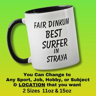 Messe Dinkum BEST SURFER in Straya Tasse