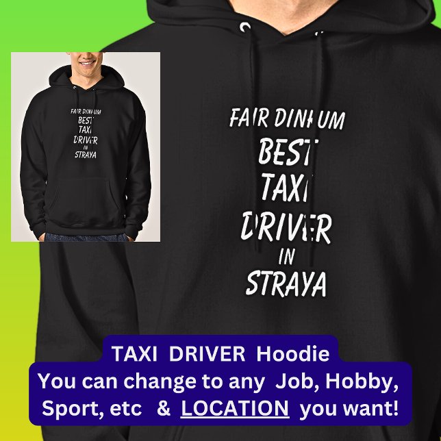 Messe Dinkum BEST TAXI-TREIBER in Straya Hoodie (Von Creator hochgeladen)
