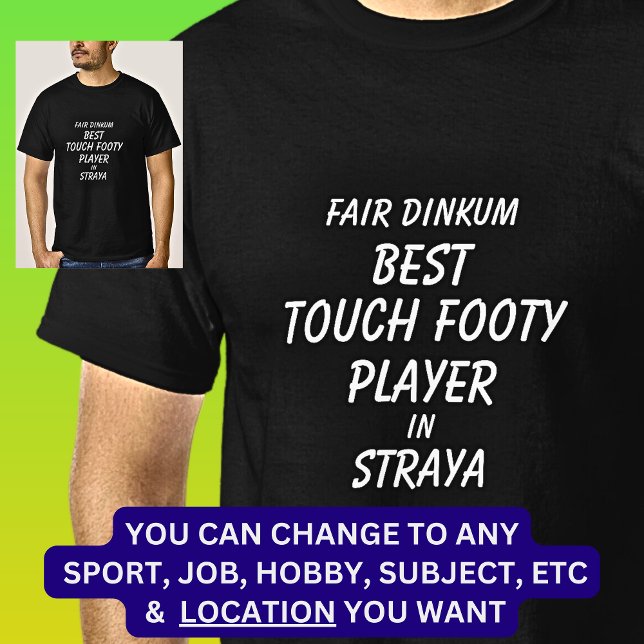 Messe Dinkum BEST TOUCH FOOTY PLAYER in Straya T-Shirt (Von Creator hochgeladen)