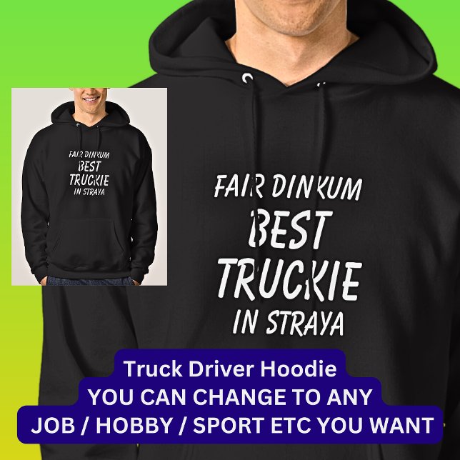 Messe Dinkum BEST TRUCKIE (LKW-Fahrer) in Straya Hoodie (Von Creator hochgeladen)