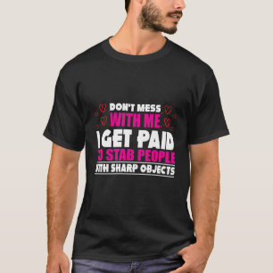 Messe mich nicht mit mir, ich bekomme Geld, um die T-Shirt