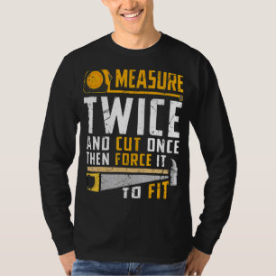 Messen Sie zweimal und schneiden Sie es einmal, da T-Shirt