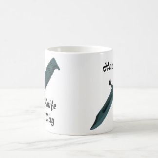 Messer haben einen Messertag Tasse