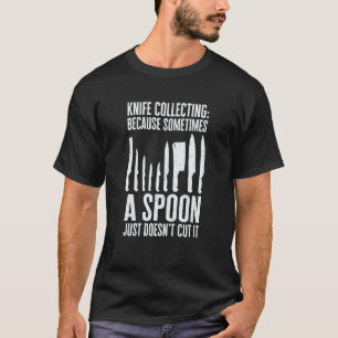 Messer-Sammlermesser Sammelmesser Messer-Messer T-Shirt
