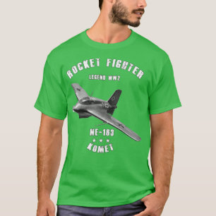 Messerschmitt Me 163 Komet Military Rocket Fighter T-Shirt