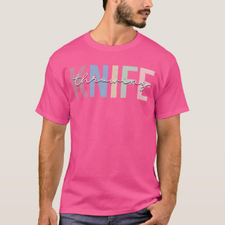 Messerwerfen Messerwerfer Sportgeschenk T-Shirt
