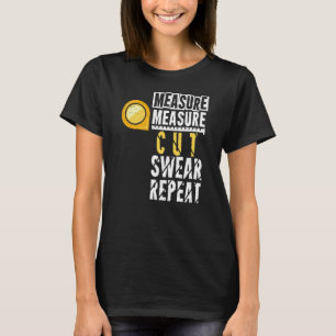 Messmaß Swear Wiederholung Artisan Sägespäne W T-Shirt