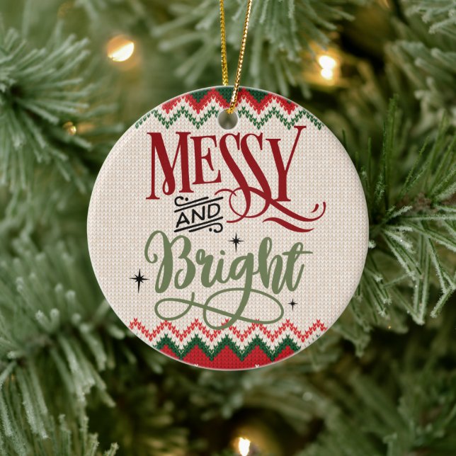 Messy and Bright - Funny Christmas Holiday Keramik Ornament (Baum)