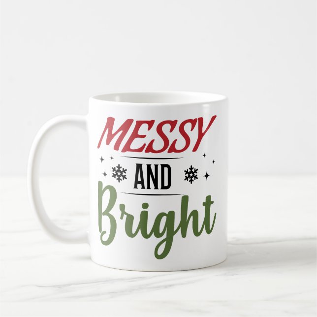 Messy And Bright Funny Christmas Kaffeetasse (Links)