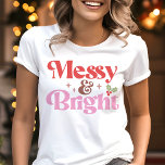 Messy and Bright Funny Christmas Tri-Blend Shirt<br><div class="desc">Fügen Sie Ihrem Urlaubsstil eine spielerische Drehung mit diesem "Messy & Bright" lustigen Weihnachtsfest-Shirt hinzu! Dieses Shirt mit Retrotypografie und festlichen Akzenten wie heilige Beeren und Sternen ist ideal, um Weihnachtsjubeln mit einer humorvollen Touch zu verbreiten. Egal, ob Sie Feiertagsfeiern besuchen oder die Festsaison bei Zuhause genießen, dieses Shirt wird...</div>