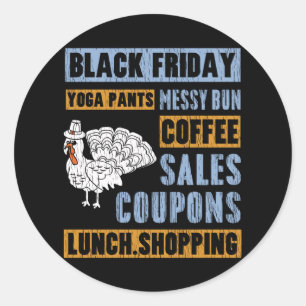 Messy Bun Black Friday Erntedank Yoga Pants Runder Aufkleber