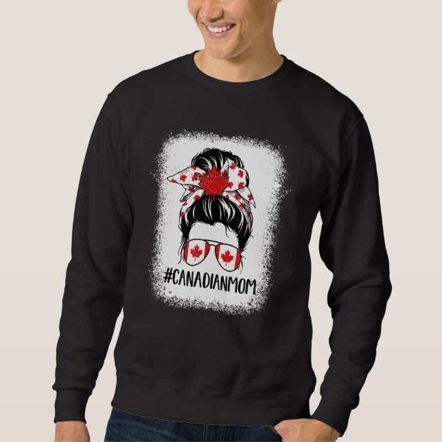 Messy Bun Canadian Mama Happy Canada Day Flag 1th  Sweatshirt (Vorderseite)