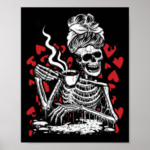 Messy Bun Drink Kaffee Valentinstag Knochen Liebe Poster