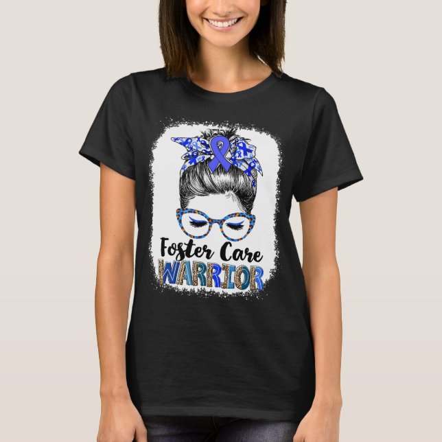 Messy Bun Foster Care Warrior T-Shirt (Vorderseite)
