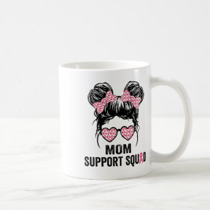 Messy Bun Gles Mama Support Squad Breast Cancer Aw Kaffeetasse