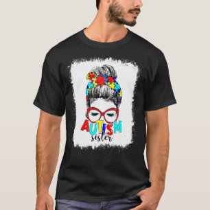 Messy Bun Hair Autism Schwester Puzzle Pieces Auti T-Shirt