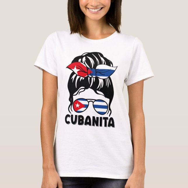 Messy Bun Hair Cubanita Kuba Flag T-Shirt (Vorderseite)