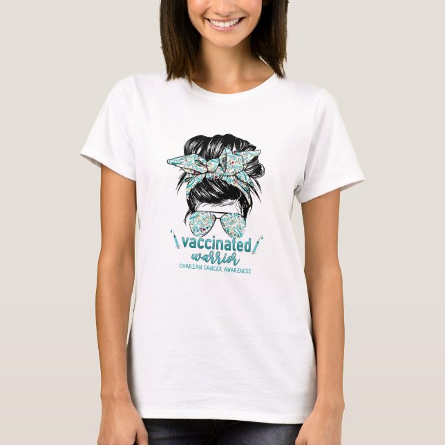 Messy Bun Hair geimpfter Krieger Ovarialkrebs  T-Shirt (Vorderseite)