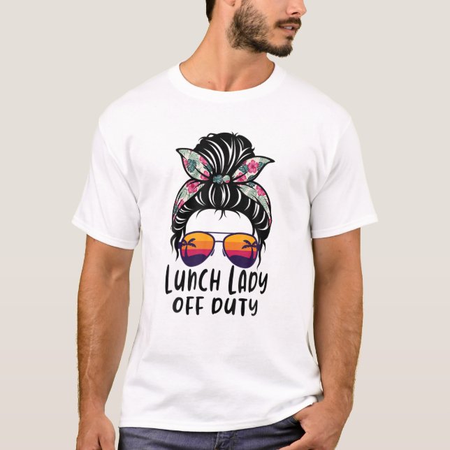 Messy Bun Hair Lunch Lady Off Duty Sonnenbrille Be T-Shirt (Vorderseite)