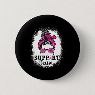 Messy Bun Hair Support Team Breast Cancer Awarenes Button
