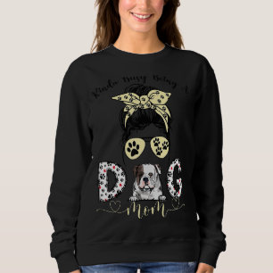 Messy Bun Kinda beschäftigt als Mama American Bull Sweatshirt