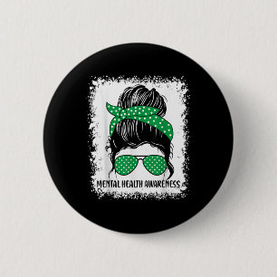 Messy Bun Mental Health S Awareness Green Ribbon _ Button