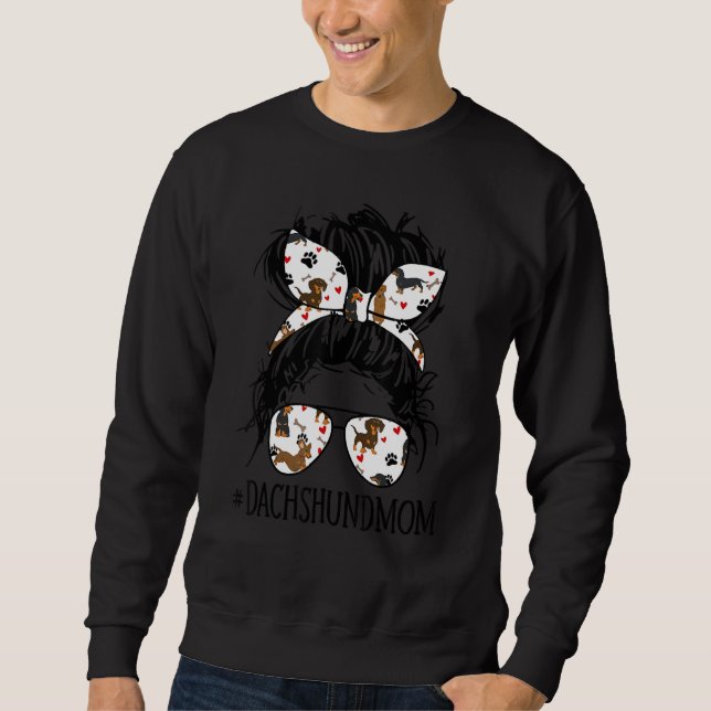 Messy Bun Mom Dachshund Mom Glasses  Dog Sweatshirt (Vorderseite)