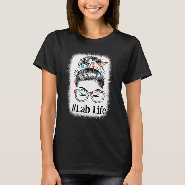 Messy Bun Nurse Labrador Life Messy Hair Woman Bun T-Shirt (Vorderseite)