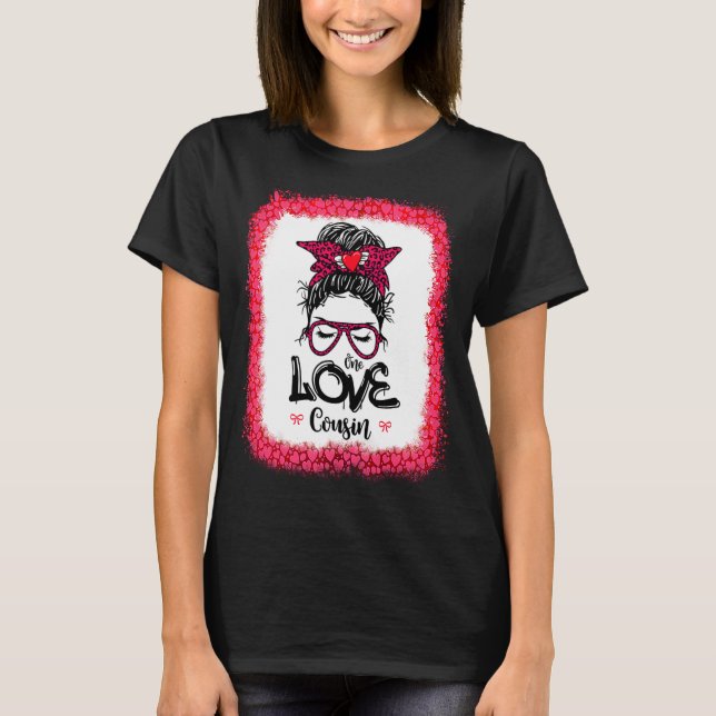 Messy Bun One Loved Cousin Mother Mommy Women Vale T-Shirt (Vorderseite)