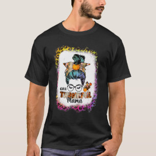 Messy Bun One Thankful Mama Herbst Thanksgivi T-Shirt