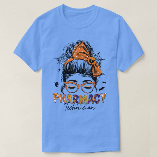 Messy Bun Pharmacist Halloween Pharmacy Tech Healt T-Shirt (Design vorne)