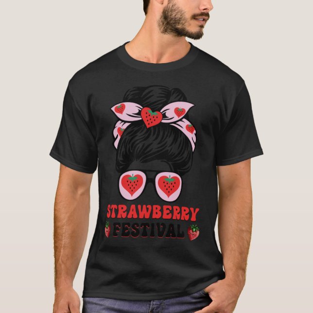 Messy Bun Strawberry Festival Fruit Mom Girl 1 T-Shirt (Vorderseite)