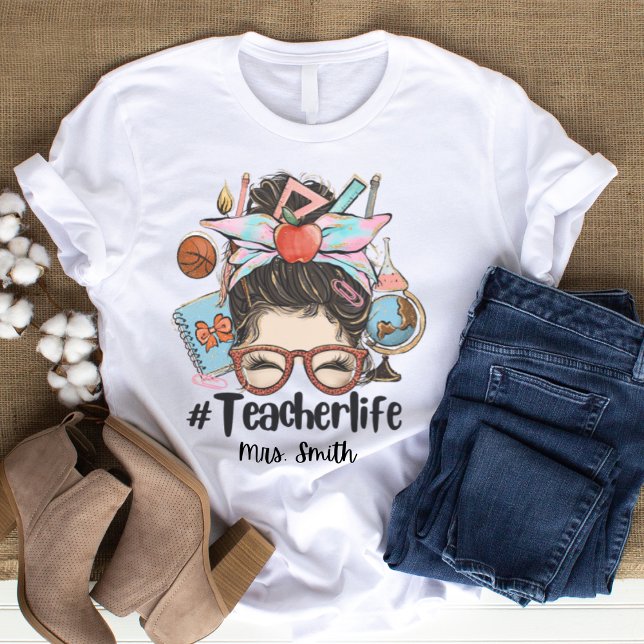 Messy Bun Teacher Life Thirt T-Shirt (Von Creator hochgeladen)