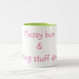 Messy Bun und Getting Stuff Done Zweifarbige Tasse