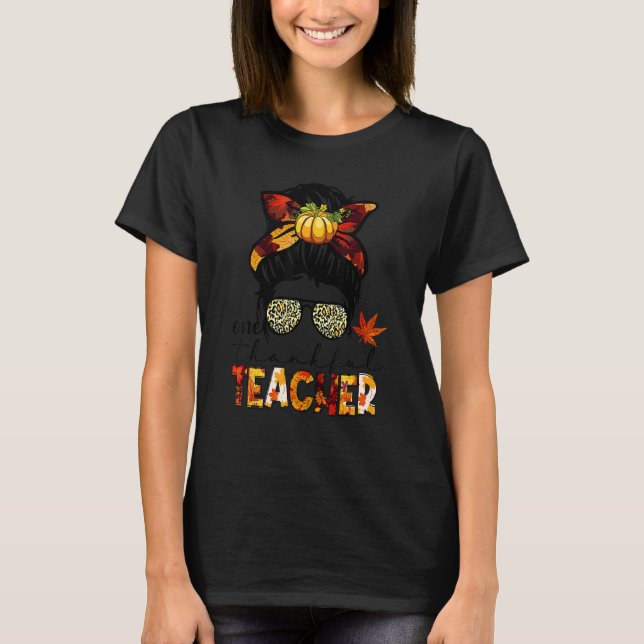 Messy Bun Women Leopard One Thankful Teacher Thank T-Shirt (Vorderseite)