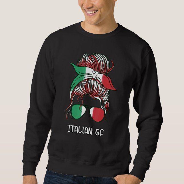 Messy Buns Italian Girlfriend Italy Girl Italia Wo Sweatshirt (Vorderseite)
