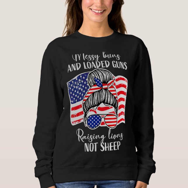 Messy Buns lösten Waffen aus, die Löwen und nicht  Sweatshirt (Vorderseite)