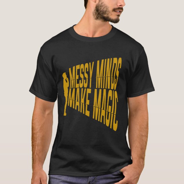 Messy Minds Magie machen T-Shirt (Vorderseite)