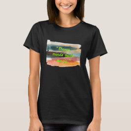 Messy Minds Make Magic | Abstract Brush Stroke Art T-Shirt