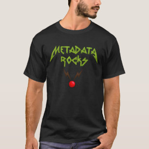 Metadata Rocks (Rudolph Merry Christmas) T - Shirt