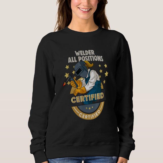 metal craftsman Meme Welder all positions certifie Sweatshirt (Vorderseite)