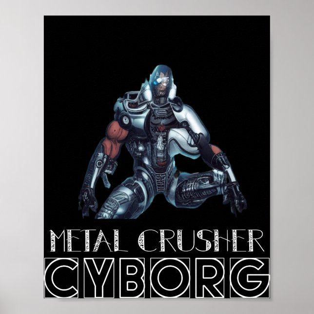 Metal Crusher Cyborg Poster (Vorne)