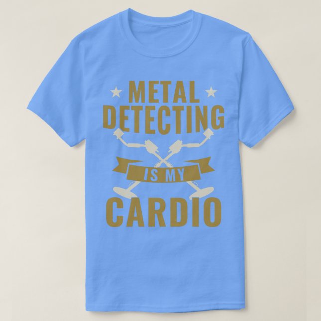 Metal Detection ist mein Dio Metal Detector Funny T-Shirt (Design vorne)