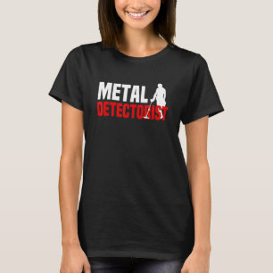 Metal Detectorist, Schatzsucher T-Shirt