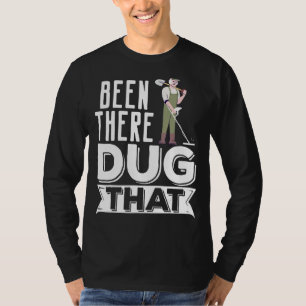 Metal Detectorist war dort Dug, dass T-Shirt